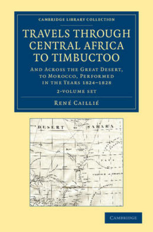Cover of Travels through Central Africa to Timbuctoo 2 Volume Set