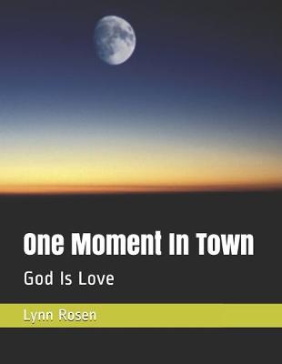 Book cover for One Moment In Town