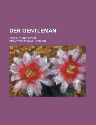 Book cover for Der Gentleman; Ein Herrenbrevier