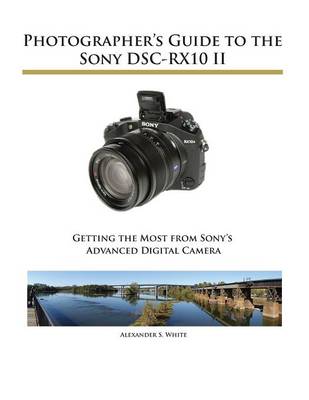 Book cover for Photographer's Guide to the Sony DSC-RX10 II