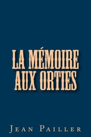 Cover of La Memoire aux Orties