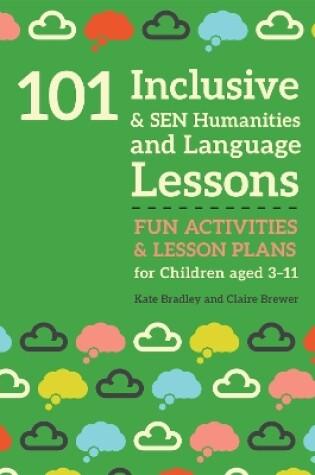 Cover of 101 Inclusive and SEN Humanities and Language Lessons