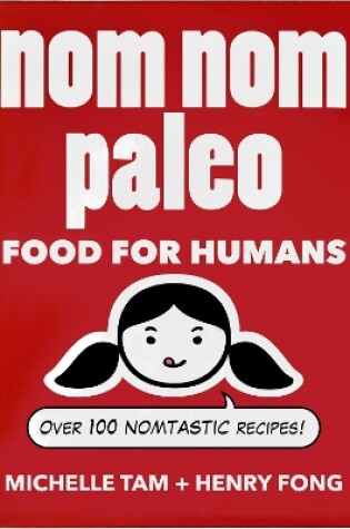 Cover of Nom Nom Paleo