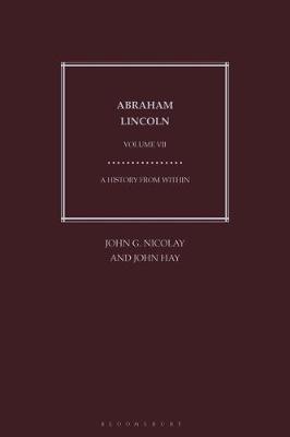 Book cover for Abraham Lincoln: A History from Within - Volume 7