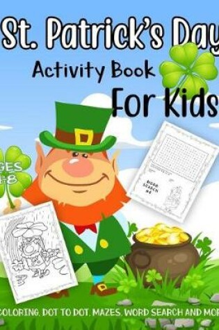 Cover of St. Patrick's Day Activity Book for Kids Ages 4-8