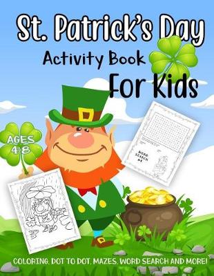 Book cover for St. Patrick's Day Activity Book for Kids Ages 4-8