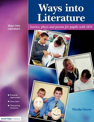 Book cover for Ways Into Literature: Stories, Plays and Poems for Pupils with Sen