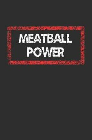 Cover of Meatball Power Notebook