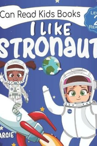 Cover of I Like Astronauts