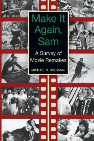Cover of Make It Again, Sam - A Survey of Movie Remakes (hardback)