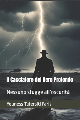 Book cover for Il Cacciatore del Nero Profondo