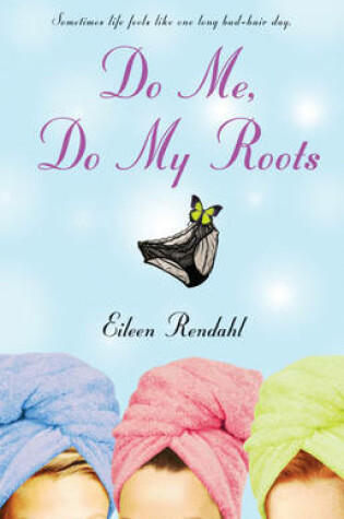 Cover of Do Me, Do My Roots