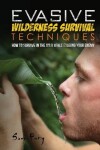 Book cover for Evasive Wilderness Survival Techniques
