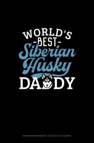 Cover of World's Best Siberian Husky Mommy