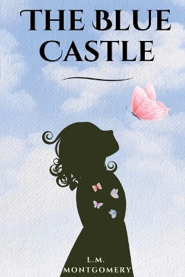 Book cover for The Blue Castle (annotated)