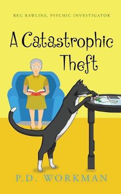 Book cover for A Catastrophic Theft