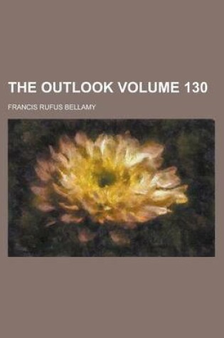 Cover of The Outlook Volume 130