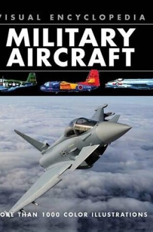 Cover of Visual Encyclopedia Military Aircraft