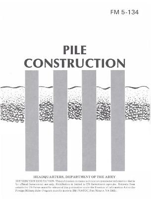 Book cover for FM 5-134 Pile Construction