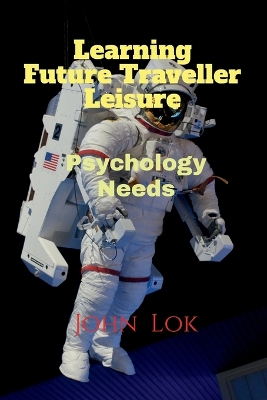 Book cover for Learning Future Traveller Leisure