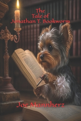 Book cover for The Tale of Jonathan T. Bookworm