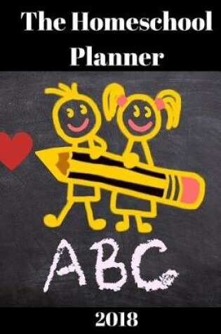 Cover of The Homeschool Planner 2018