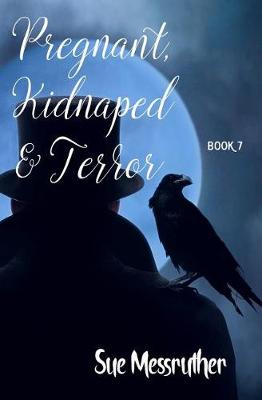 Book cover for Pregnant, Kidnaped and Terror