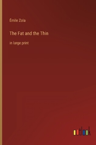 Cover of The Fat and the Thin