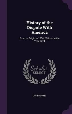 Book cover for History of the Dispute with America