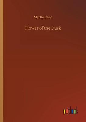 Book cover for Flower of the Dusk