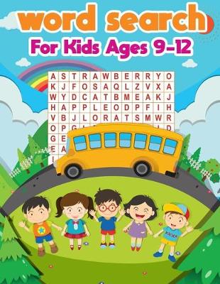 Book cover for Word Search For Kids Ages 9-12