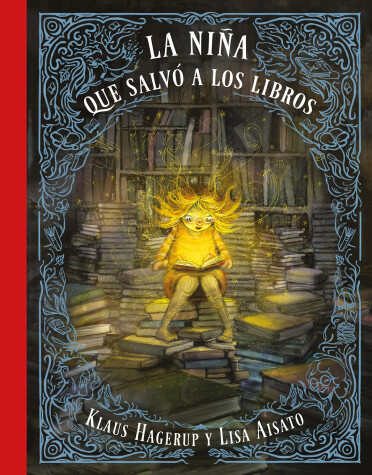 Book cover for La niña que salvó a los libros / The Girl Who Wanted to Save the Books