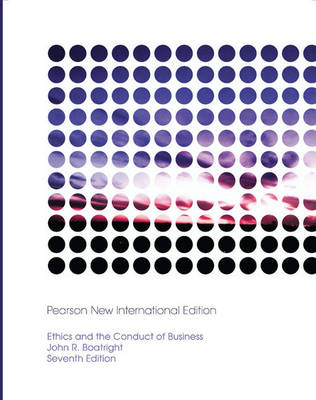 Book cover for Ethics and the Conduct of Business PNIE, plus MyEthicsKit without eText