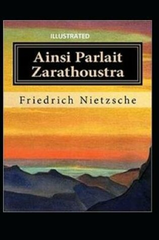 Cover of Ainsi Parlait Zarathoustra Illustrated