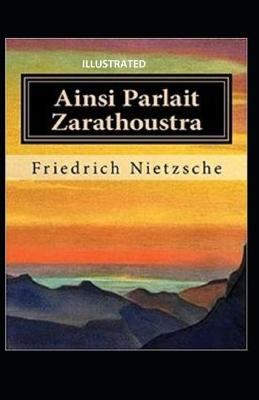 Book cover for Ainsi Parlait Zarathoustra Illustrated