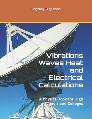 Book cover for Vibrations Waves Heat and Electrical Calculations