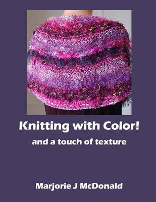 Book cover for Knitting with Color and a touch of texture