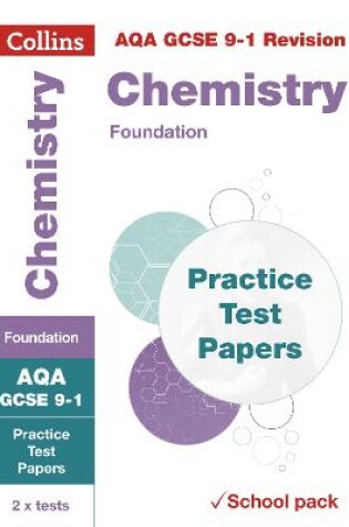 Cover of AQA GCSE 9-1 Chemistry Foundation Practice Test Papers