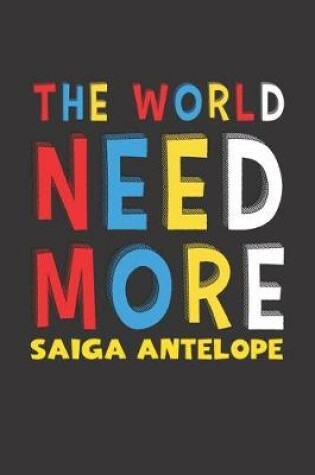 Cover of The World Need More Saiga Antelope