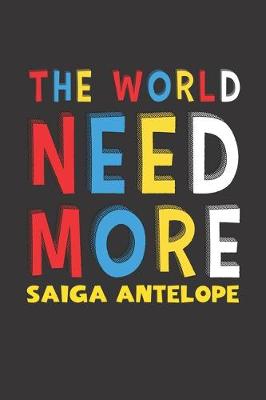 Book cover for The World Need More Saiga Antelope