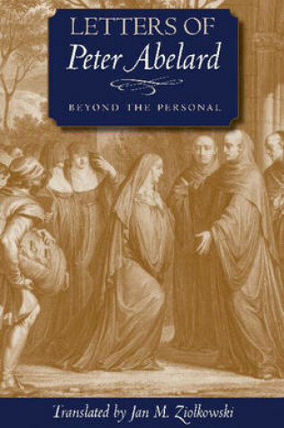 Cover of Letters of Peter Abelard, Beyond the Personal