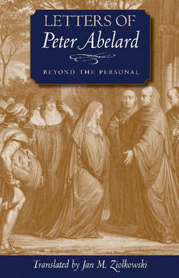 Book cover for Letters of Peter Abelard, Beyond the Personal