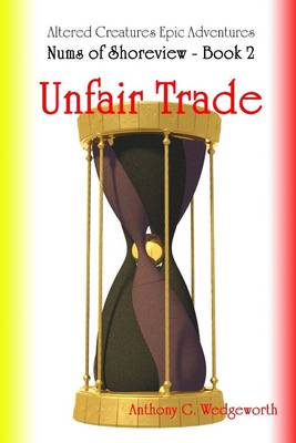 Book cover for Unfair Trade: Nums of Shoreview - Book 2