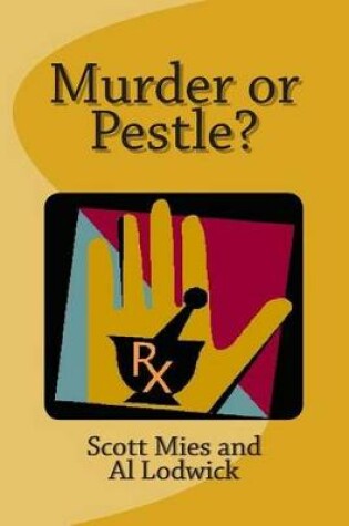 Cover of Murder or Pestle?