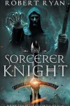 Book cover for The Sorcerer Knight