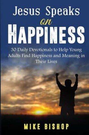 Cover of Jesus Speaks on Happiness