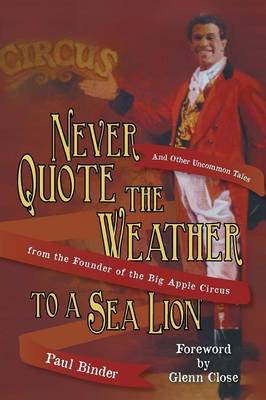 Book cover for Never Quote the Weather to a Sea Lion