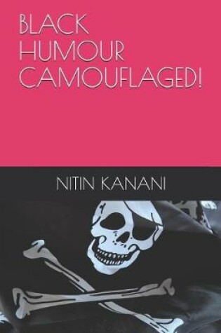 Cover of Black Humour Camouflaged!