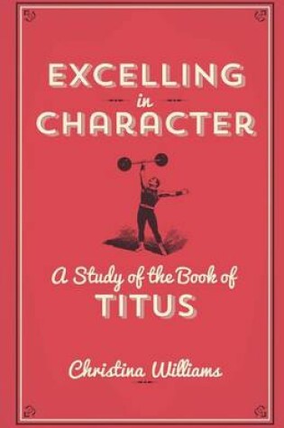 Cover of Excelling In Character