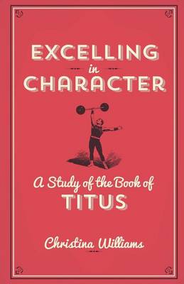 Book cover for Excelling In Character